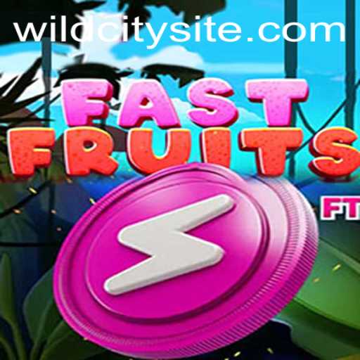 FastFruits: Unleash Your Dynamo Strategy in the Expansive World of WildCity